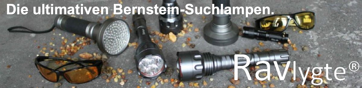 Ravlygte® – Die ultimativen Bernstein-Suchlampen.